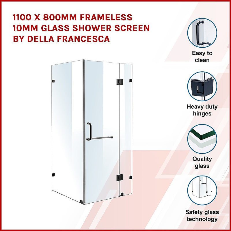 1100 x 800mm Frameless 10mm Glass Shower Screen By Della Francesca